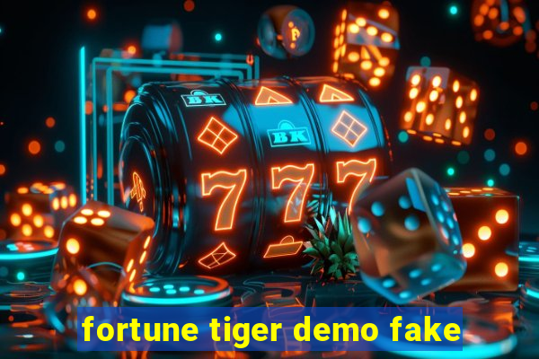 fortune tiger demo fake